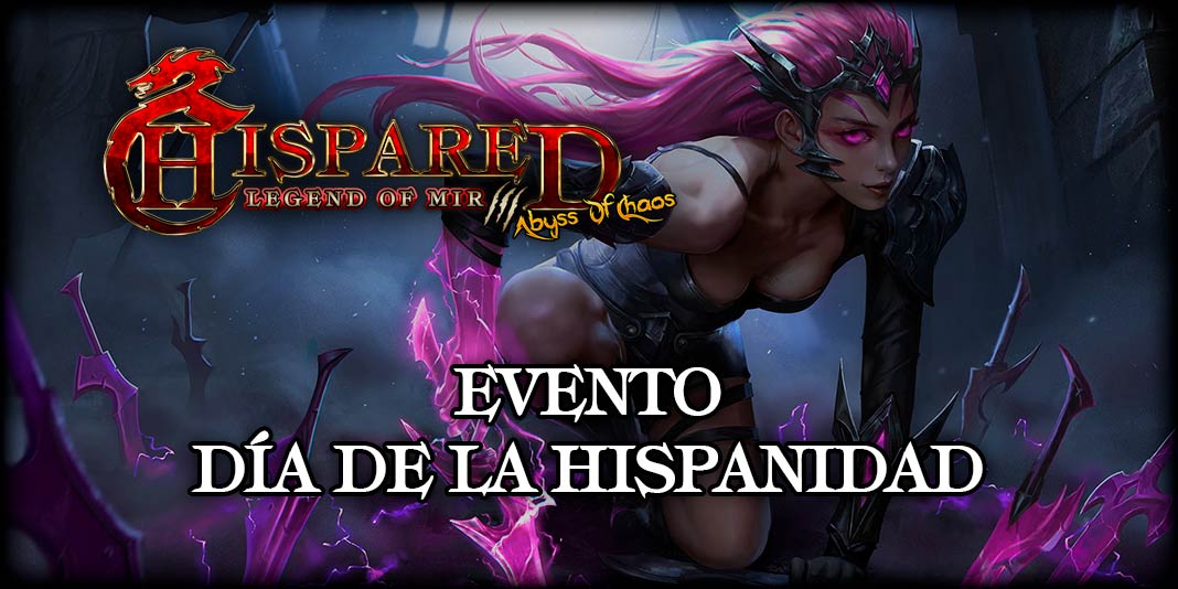 Evento Hispanidad Legend Of Mir 3 HispaRed