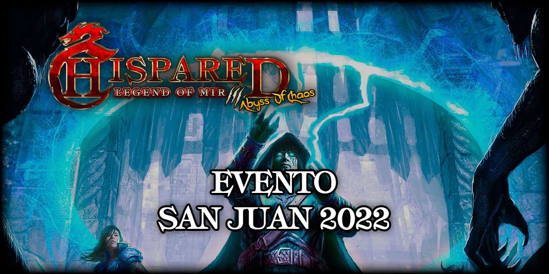 Evento San Juan Legend Of Mir 3 HispaRed